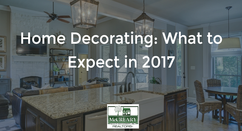Home Decorating: What to Expect in 2017