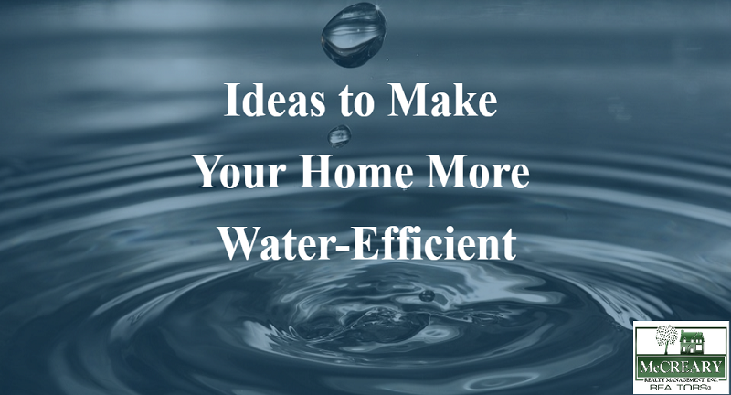 Ideas to Make Your Home More Water-Efficient