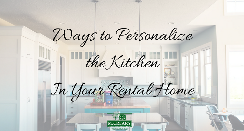 Ways to Personalize the Kitchen In Your Rental Home