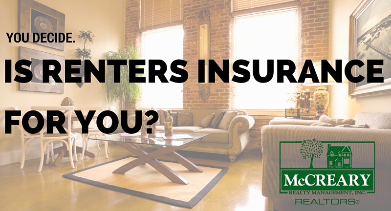 Is Renters Insurance Necessary? You Decide.